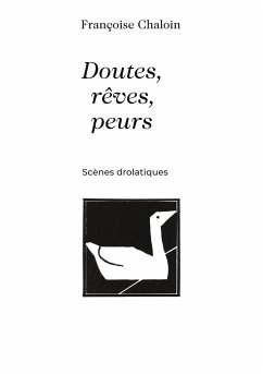 Doutes, rêves, peurs - Chaloin, Françoise