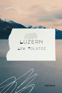 Luzern (eBook, ePUB) - Tolstoi, Lew