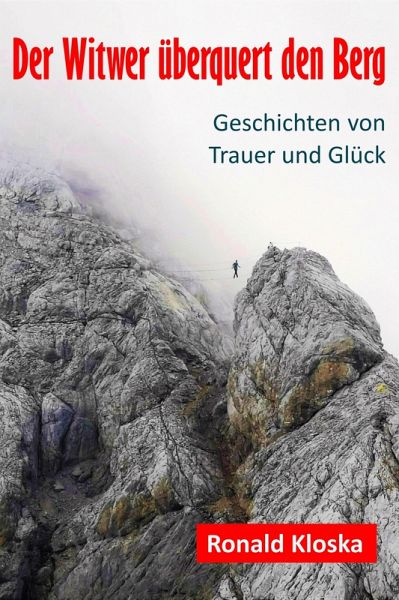 Der Witwer überquert den Berg (eBook, ePUB) Der Witwer überquert den Berg (eBook, ePUB)