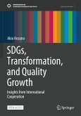 SDGs, Transformation, and Quality Growth