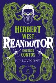 Herbert West: Reanimator e outros contos (eBook, ePUB)