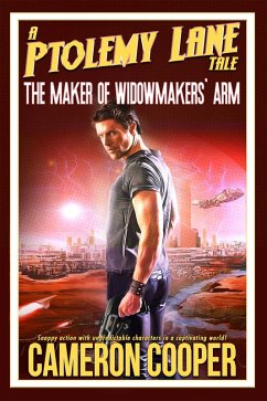 The Maker of Widowmakers' Arm (Ptolemy Lane Tales, #3) (eBook, ePUB) - Cooper, Cameron