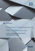Integrierte Projektabwicklung (IPA) mit BIM und Lean