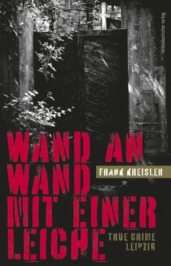 Wand an Wand mit einer Leiche (eBook, ePUB) - Kreisler, Frank