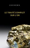Le traité complet sur l'or (traduit) (eBook, ePUB)