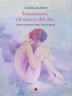 Innamorarsi di nuovo del cibo (eBook, ePUB) - Accornero, Camilla