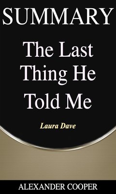 Summary of The Last Thing He Told Me (eBook, ePUB) - Cooper, Alexander