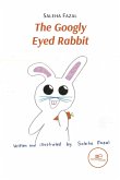 The Googly Eyed Rabbit (fixed-layout eBook, ePUB)