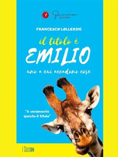 Il titolo è Emilio (eBook, ePUB) - Lollerini, Francesco