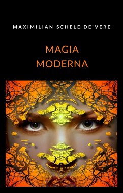 Magia moderna (traduzido) (eBook, ePUB) - Schele de Vere, Maximilian