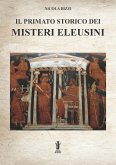 Il primato storico dei Misteri Eleusini (eBook, ePUB)