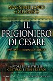 Il prigioniero di Cesare (eBook, ePUB)