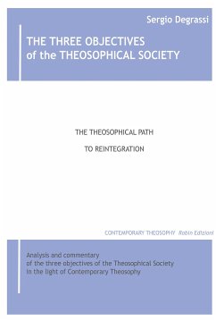 The three objectives of the Theosophical Society (eBook, ePUB) - Degrassi, Sergio