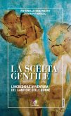 La scelta gentile (eBook, ePUB)