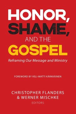 Honor, Shame, and the Gospel (eBook, ePUB) Cover Honor, Shame, and the Gospel (eBook, ePUB)