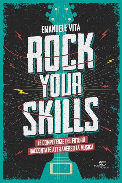 Rock your skills (eBook, ePUB) - Vita, Emanuele