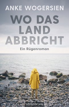 Wo das Land abbricht (eBook, ePUB) - Anke, Wogersien