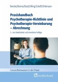 Praxishandbuch Psychotherapie-Richtlinie und Psychotherapie-Vereinbarung - Abrechnung (eBook, ePUB)