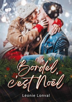 Bordel, c'est Noël - Lonval, Léonie