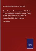 Sammlung der Entscheidungs-Gründe des Ober-Appellations-Gerichts der vier freien Städte Deutschlands zu Lübeck in bremischen Civil-Rechtssachen