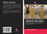 Criação de uma livraria electrónica universitária.