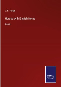 Horace with English Notes - Yonge, J. E.