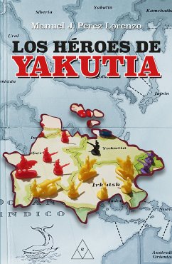 Los héroes de Yakutia (eBook, ePUB) - Pérez Lorenzo, Manuel J.