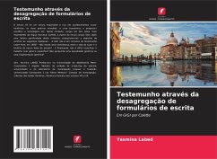 Testemunho através da desagregação de formulários de escrita - Labed, Yasmina
