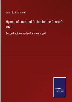 Hymns of Love and Praise for the Church's year - Monsell, John S. B.