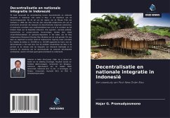 Decentralisatie en nationale integratie in Indonesië - Pramudyasmono, Hajar G.