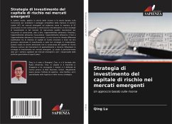 Strategia di investimento del capitale di rischio nei mercati emergenti - Lu, Qing