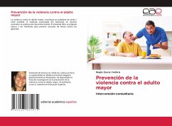 Prevención de la violencia contra el adulto mayor - García Valdivia, Neglis