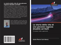 La storia della vita di una giovane ragazza disabile ad Haiti - Carl-Henry, Saint-Pierre;Amazan, Alexandrine