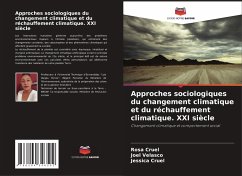 Approches sociologiques du changement climatique et du réchauffement climatique. XXI siècle - Cruel, Rosa;Velasco, Joel;Cruel, Jessica