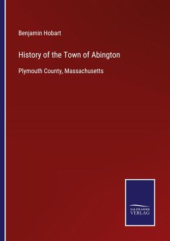 History of the Town of Abington - Hobart, Benjamin