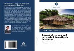 Dezentralisierung und nationale Integration in Indonesien - Pramudyasmono, Hajar G.