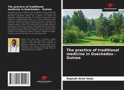 The practice of traditional medicine in Gueckedou - Guinea - Haba, Raphaël Aimé