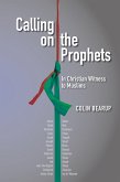 Calling on the Prophets: (eBook, ePUB)