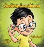 Quebrando o silêncio (eBook, ePUB) Quebrando o silêncio (eBook, ePUB)