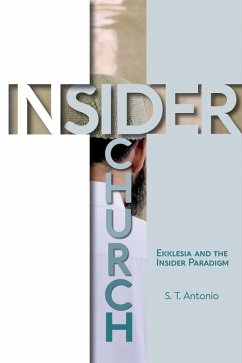 Insider Church (eBook, ePUB) - Antonio, S. T.