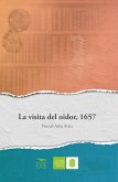 La visita del oidor, 1657 (eBook, ePUB)