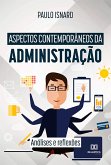 Aspectos contemporâneos da administração (eBook, ePUB) Aspectos contemporâneos da administração (eBook, ePUB)