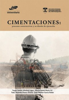 Cimentaciones (eBook, PDF) - Arboleda López, Sergio Andrés; Marín Gil, Martha Isabel; Franco Álvarez, Yudy Alejandra; García Patiño, Jesús Weimar