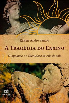 A Tragédia do Ensino (eBook, ePUB) - Santos, Kélsen André