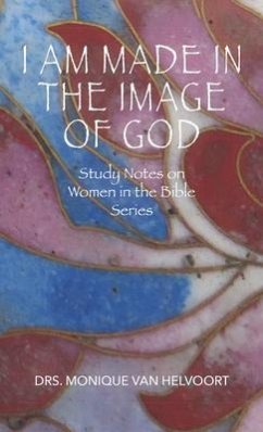 I Am Made in the Image of God (eBook, ePUB) - Helvoort, Drs. Monique van