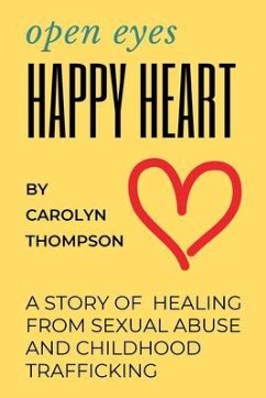 Open Eyes, Happy Heart (eBook, ePUB) - Thompson, Carolyn