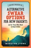 The Wee Treasury of Alternative Swear Options for New Parents (eBook, ePUB)