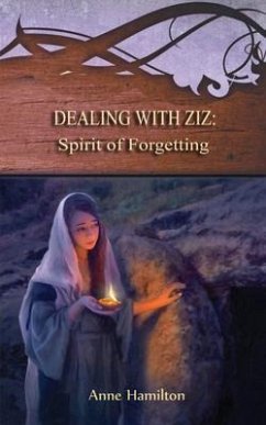 Dealing with Ziz: Spirit of Forgetting (eBook, ePUB) - Hamilton, Anne