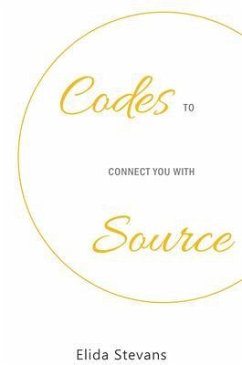 Codes to connect you with Source (eBook, ePUB) - Stevans
