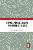 Shakespeare's Ruins and Myth of Rome (eBook, ePUB)